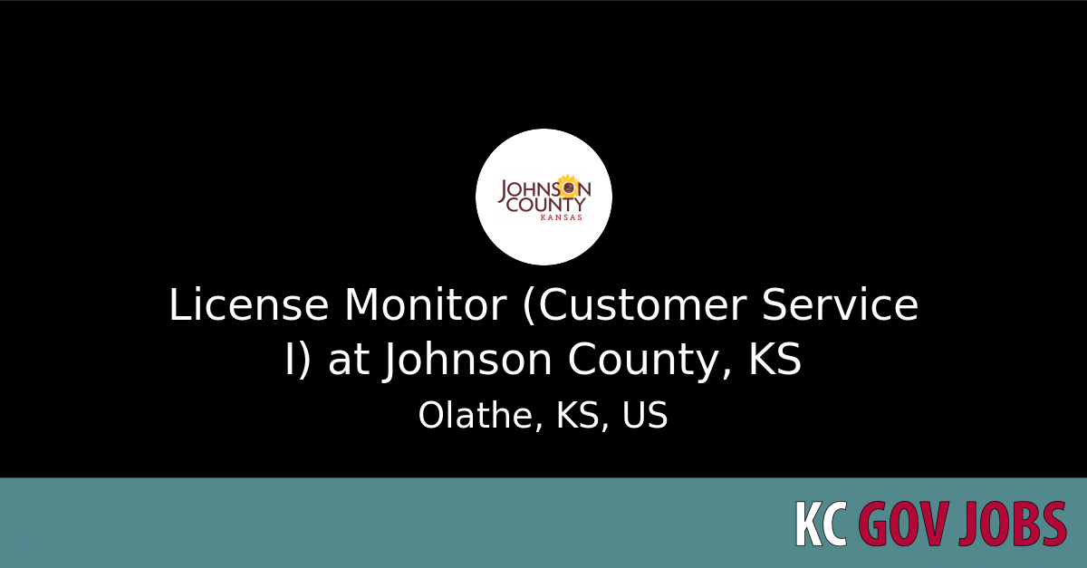 Reliant Customer Service License Monitor (Customer Service I) at Johnson County, KS - KC Gov Jobs