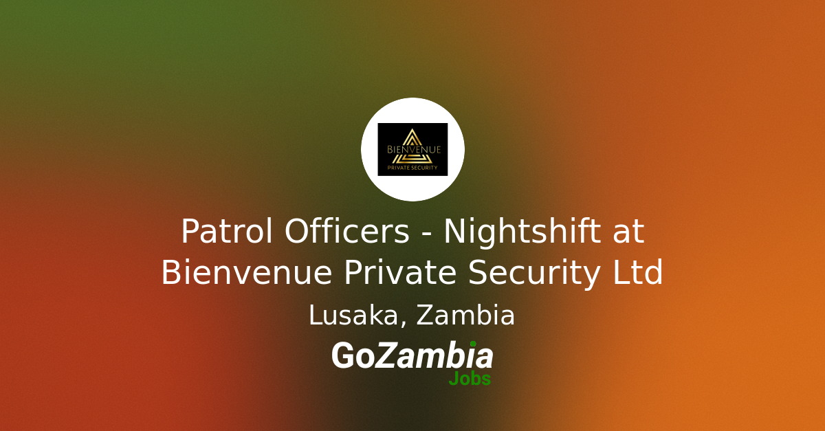 Patrol Officers - Nightshift at Bienvenue Private Security Ltd