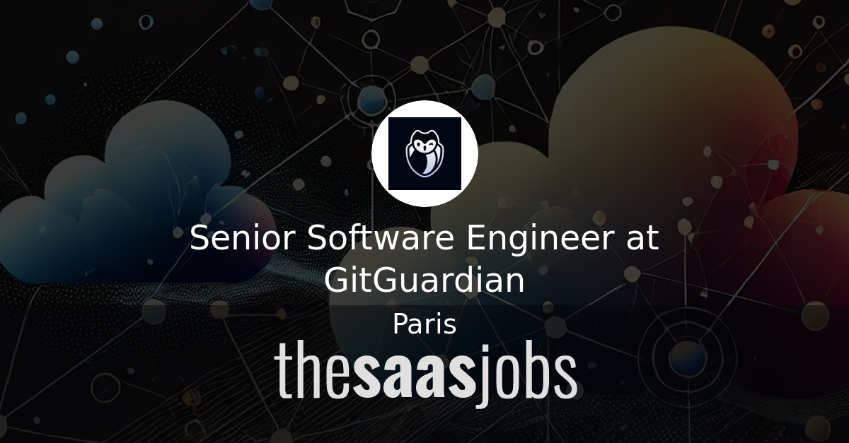 Senior Software Engineer at GitGuardian - The SaaS Jobs