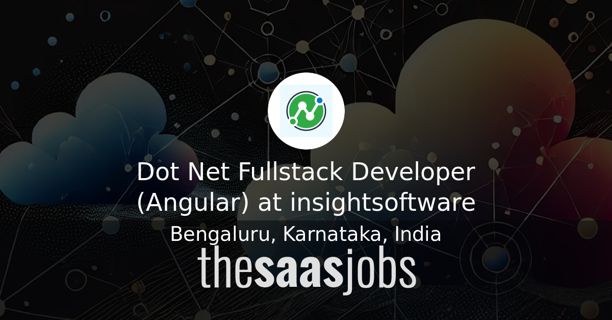 Dot Net Fullstack Developer (Angular) at insightsoftware - The SaaS Jobs