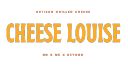 Cheese Louise