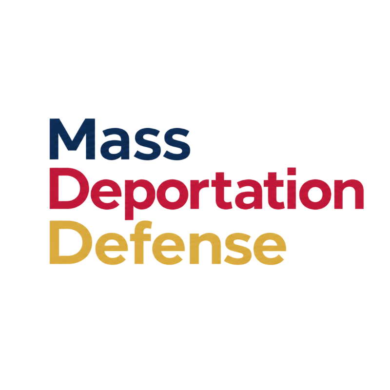 Mass Deportation Defense