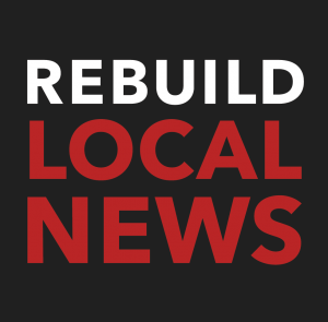 Rebuild Local News