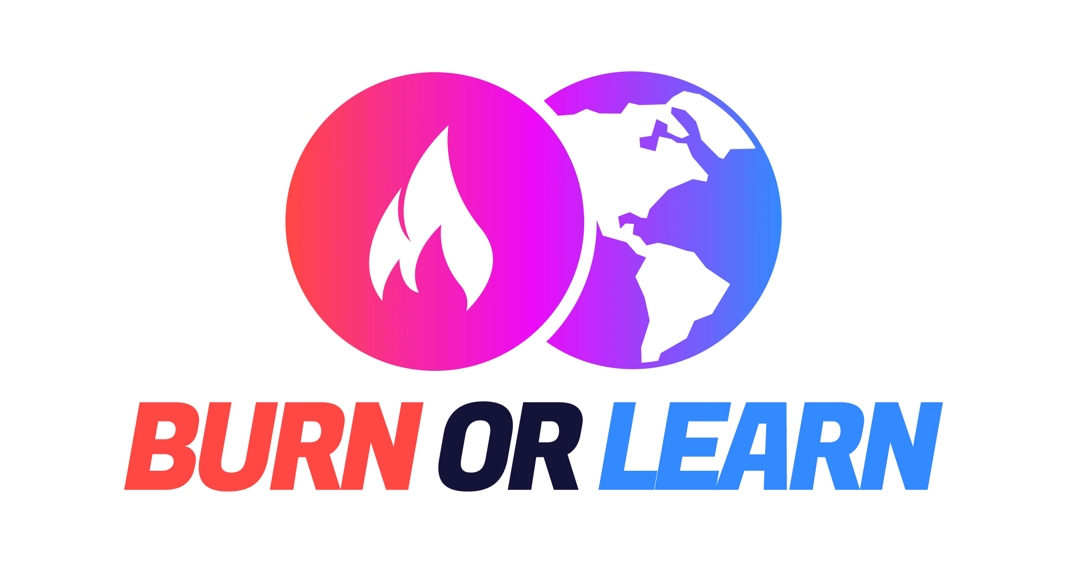 Burn or Learn