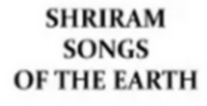 Shriram Songs Of The Earth