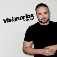 Visionariox Podcast