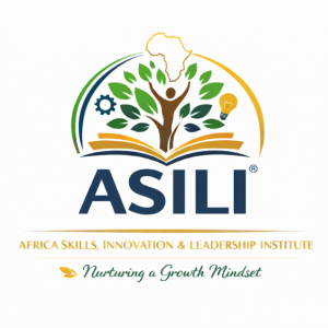 ASILI- Africa, Skills, Innovation & Leadership Institute