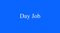 Day Job