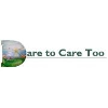 Dare to Care Too, LLC