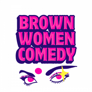 Brown Women Comedy / Australian South Asian Centre