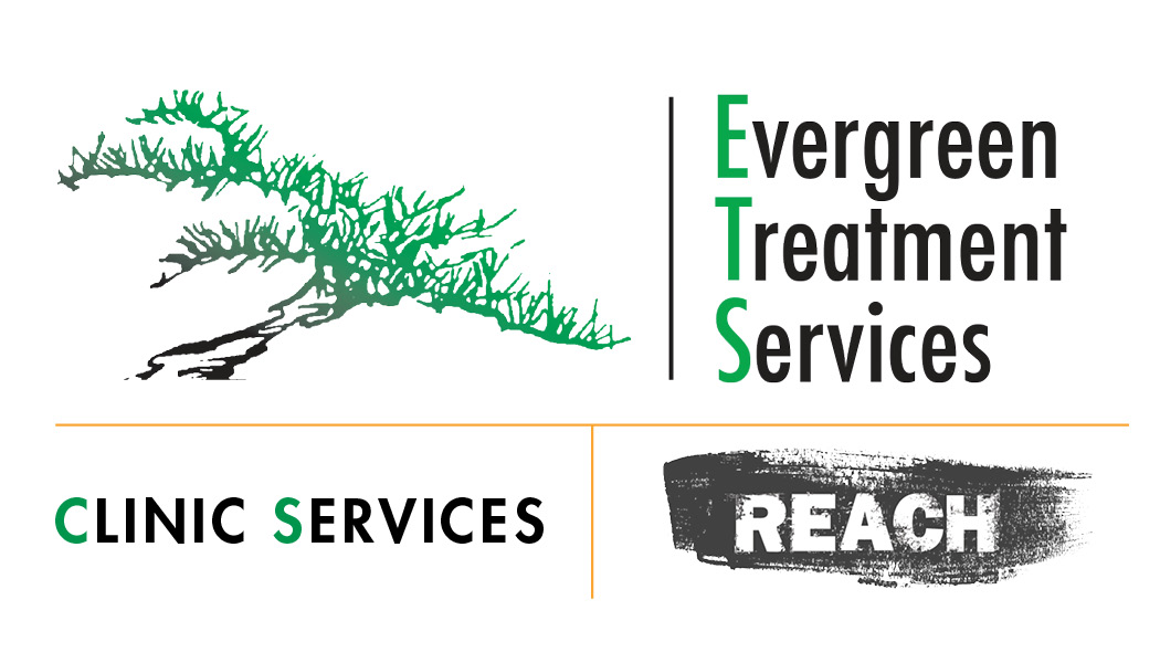 Evergreen Treatment Services & REACH