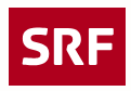 SRF Schweizer Radio und Fernsehen
