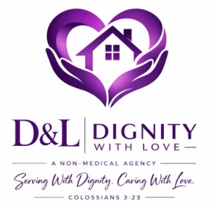 D&L Dignity with Love Home Care Agency,LLC
