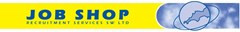 The Job Shop Recruitment Service SW Ltd
