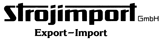 Strojimport GmbH, Export-Import