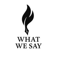 What We Say
