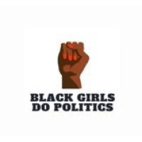 Black Girls Do Politics