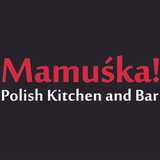 Mamuśka! Polish Kitchen and Bar