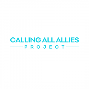 Calling All Allies Project