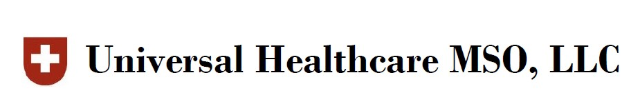 Universal Healthcare MSO LLC