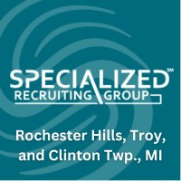 Specialized Recruiting Group - Rochester Hills, Troy, & Clinton Twp, MI