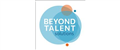 BEYOND TALENT SOLUTIONS LIMITED