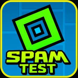 Geometry Dash Spam Test