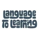 Language to Learning