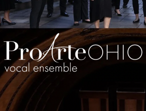 ProArteOHIO Vocal Ensemble (formerly LancasterChorale)