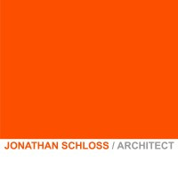 JONATHAN SCHLOSS / ARCHITECT