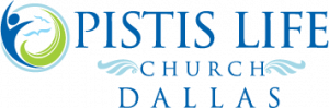 Pistis Life Church Dallas