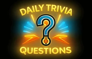 Daily Trivia Questions