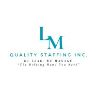 LM Quality Staffing Inc.