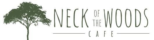NECK OF THE WOODS CAFE