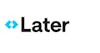 Later
