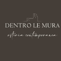 Dentro le mura - Osteria Contemporanea