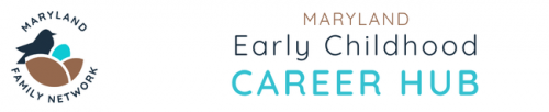 Maryland Early Childhood Career Hub